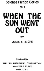 When the Sun went out by Leslie F. (Leslie Francis) Stone