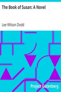 The Book of Susan: A Novel by Lee Wilson Dodd