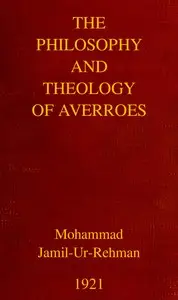 The Philosophy and Theology of Averroes by Averroës