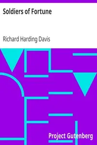 Soldiers of Fortune by Richard Harding Davis