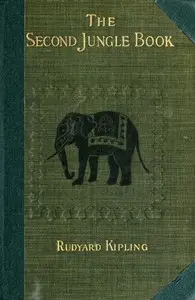 The Second Jungle Book by Rudyard Kipling
