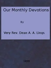 Our Monthly Devotions by Albert A. Lings