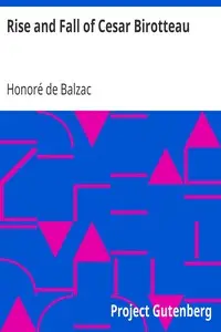 Rise and Fall of Cesar Birotteau by Honoré de Balzac