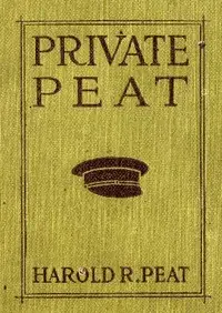 Private Peat by Harold Reginald Peat