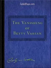 The Vanishing of Betty Varian by Carolyn Wells