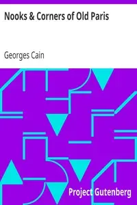 Nooks & Corners of Old Paris by Georges Cain