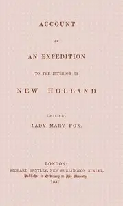 Account of an expedition to the interior of New Holland by Mary Fox