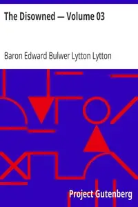 The Disowned — Volume 03 by Edward Bulwer Lytton Lytton