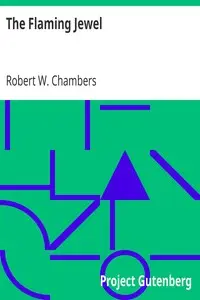 The Flaming Jewel by Robert W. (Robert William) Chambers