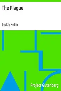 The Plague by Teddy Keller