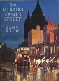 The murders in Praed Street by John Rhode