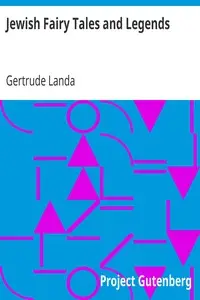 Jewish Fairy Tales and Legends by Gertrude Landa