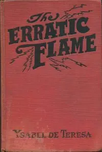 The Erratic Flame by Ysabel De Teresa