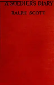 A Soldier's Diary by Ralph Scott