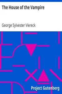 The House of the Vampire by George Sylvester Viereck