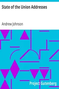 State of the Union Addresses by Andrew Johnson