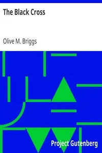 The Black Cross by Olive M. (Olive Mary) Briggs