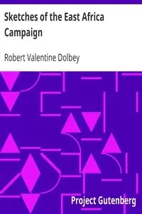 Sketches of the East Africa Campaign by Robert Valentine Dolbey