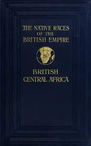 The natives of British Central Africa by Alice Werner