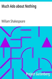 Much Ado about Nothing by William Shakespeare
