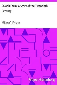 Solaris Farm: A Story of the Twentieth Century by Milan C. Edson