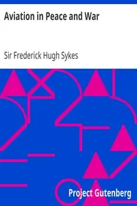 Aviation in Peace and War by Frederick Hugh Sykes