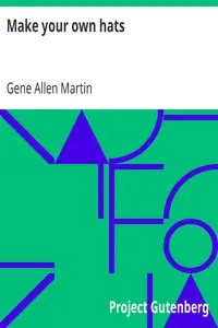 Make your own hats by Gene Allen Martin