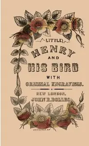 Little Henry and His Bird by Anonymous