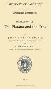 Dissection of the Platana and the Frog by J. D. F. (John Dow Fisher) Gilchrist