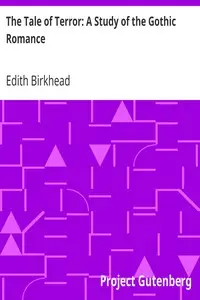 The Tale of Terror: A Study of the Gothic Romance by Edith Birkhead