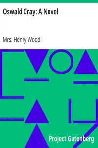 Oswald Cray: A Novel by Henry Wood