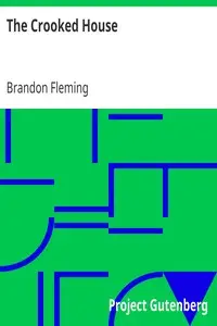 The Crooked House by Brandon Fleming