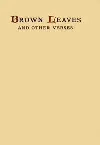 Brown leaves and other verses by Ella Stevens Harris