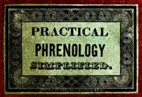 Practical Phrenology Simplified by Theodore Foster