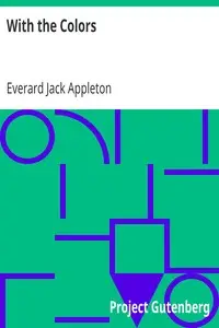 With the Colors
Songs of the American Service by Everard Jack Appleton