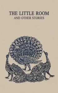 The Little Room, and Other Stories by Madeline Yale Wynne