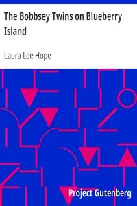 The Bobbsey Twins on Blueberry Island by Laura Lee Hope