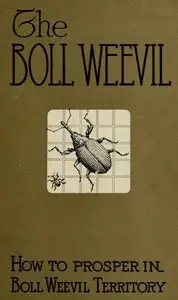 How to Prosper in Boll Weevil Territory by George Howard Alford