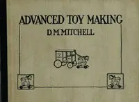 Advanced Toy Making for Schools by David M. Mitchell