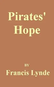 Pirates' Hope by Francis Lynde