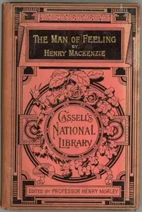 The Man of Feeling by Henry Mackenzie