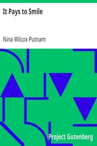 It Pays to Smile by Nina Wilcox Putnam
