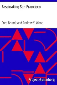 Fascinating San Francisco by Fred Brandt