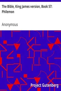 The Bible, King James version, Book 57: Philemon by Anonymous