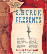S. Hurok Presents; A Memoir of the Dance World by Sol Hurok