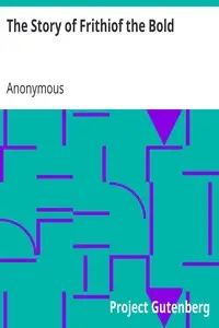 The Story of Frithiof the Bold
1875 by Anonymous