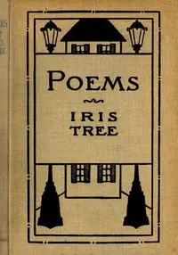 Poems by Iris Tree
