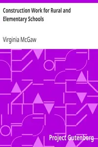 Construction Work for Rural and Elementary Schools by Virginia McGaw