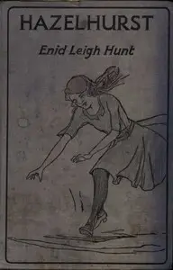 Hazelhurst by Enid Leigh Hunt