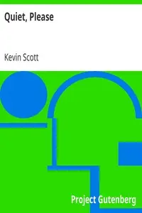 Quiet, Please by Kevin Scott